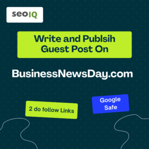 Write and Publish Guest Post on BusinessNewsDay.com