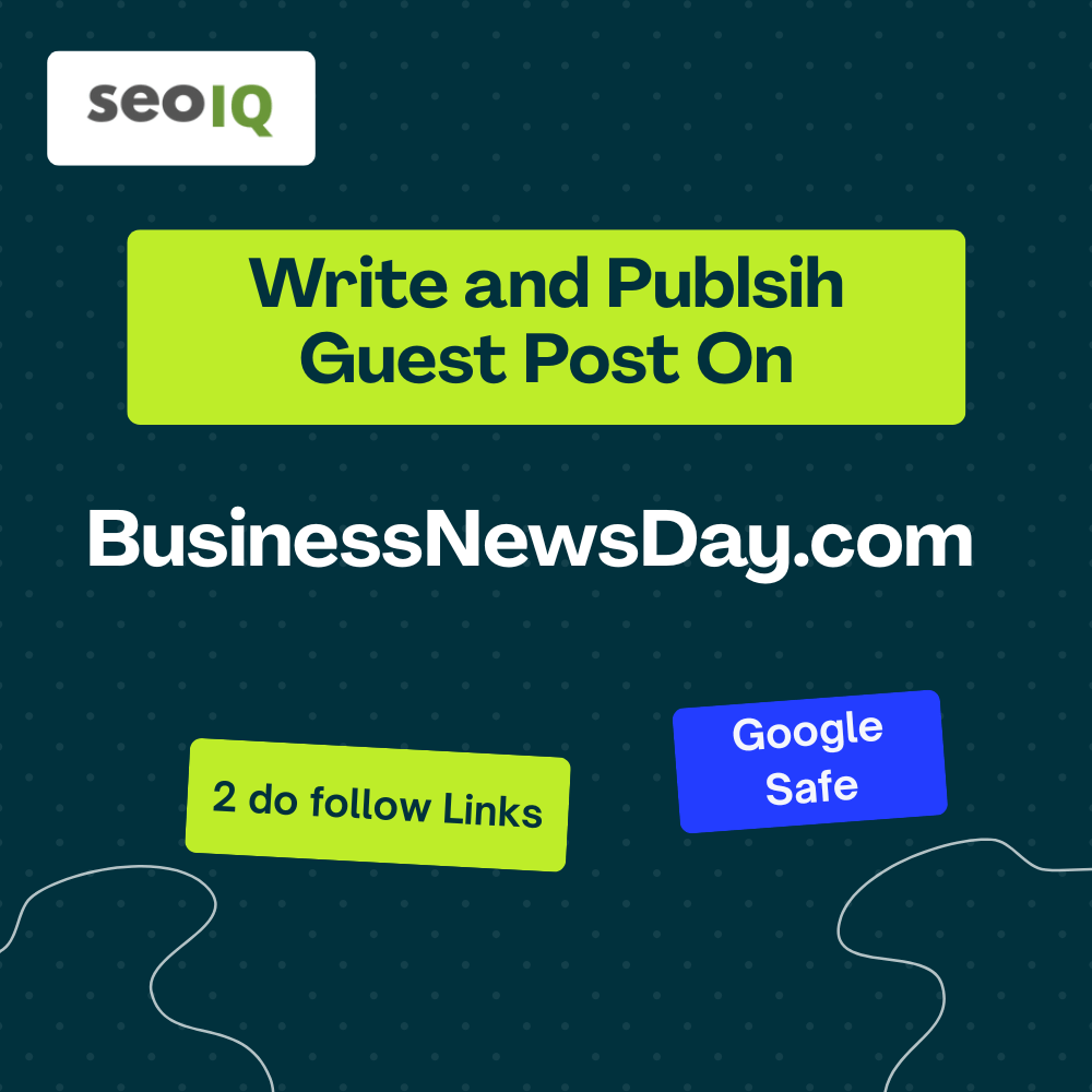 Write and Publish Guest Post on BusinessNewsDay.com
