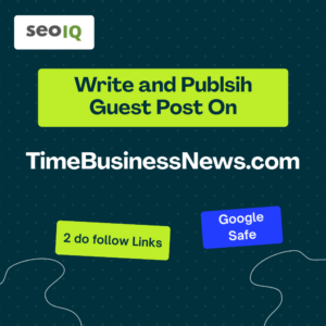 Write and Publish Guest Post on TimeBusinessNews