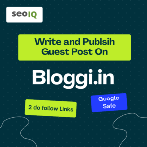 Write and Publish Guest Post on Bloggi.in