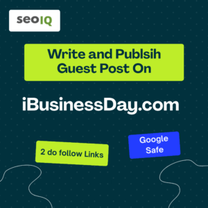 Write and Publish Guest Post on iBusinessDay